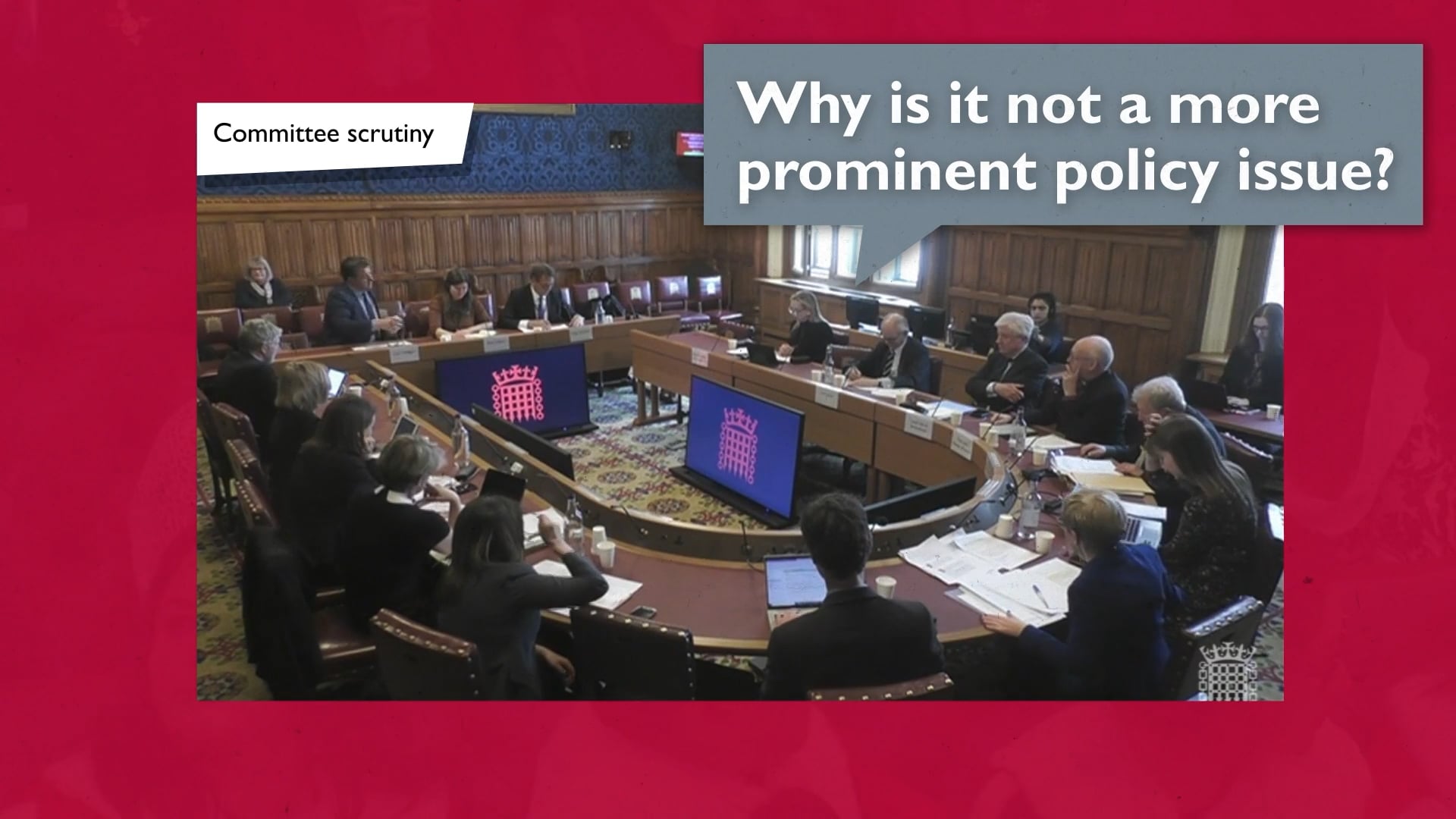 A photo of the House of Lords General Debates with illustrated text reading 'why is it not a prominent policy?'.