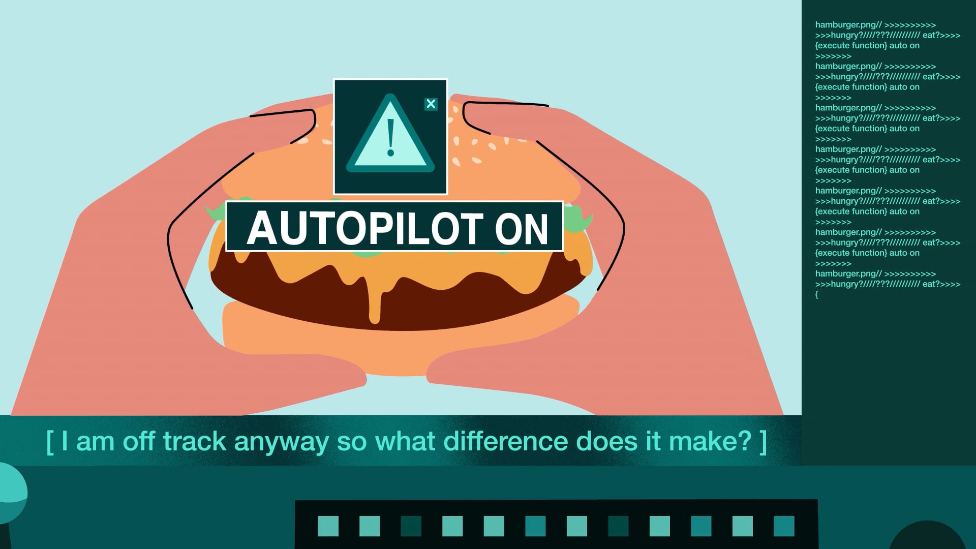 An Illustration of a control panel watching an individual eating a burger because their mind is on auto-pilot.